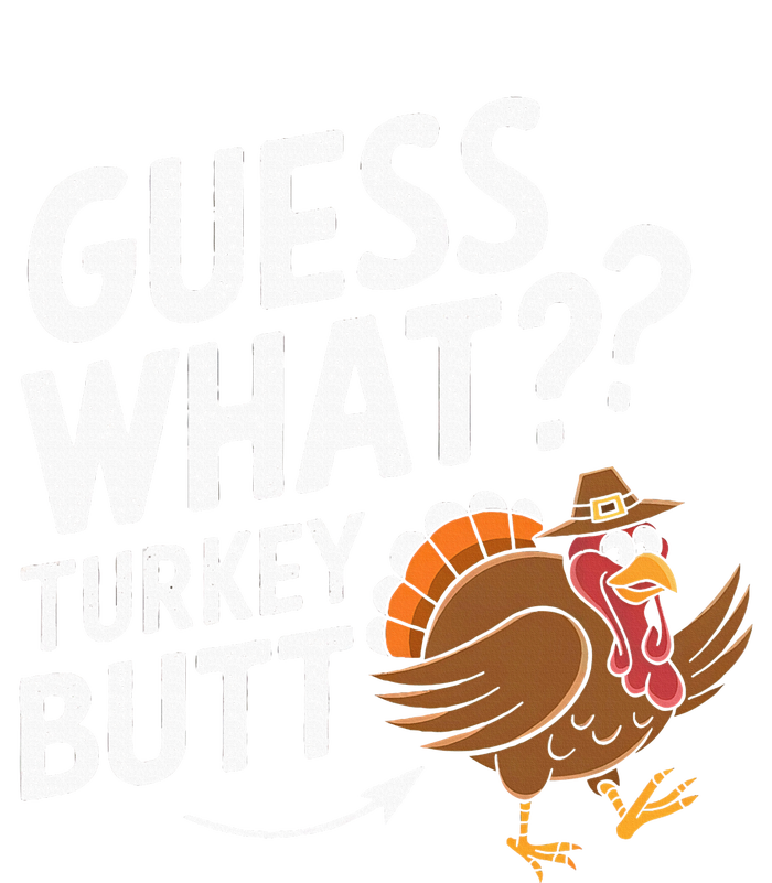 Guess What Turkey Butt Magnet