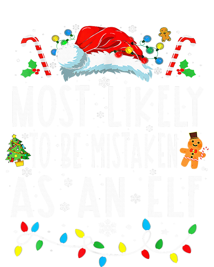 Most Likely To Be Mistaken As An Elf Christmas Women's T-Shirt