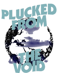 Plucked From The Void Funny Design Tall Long Sleeve T-Shirt