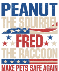 Peanut The Squirrel Fred The Raccoon Make Pets Safe Again T-Shirt