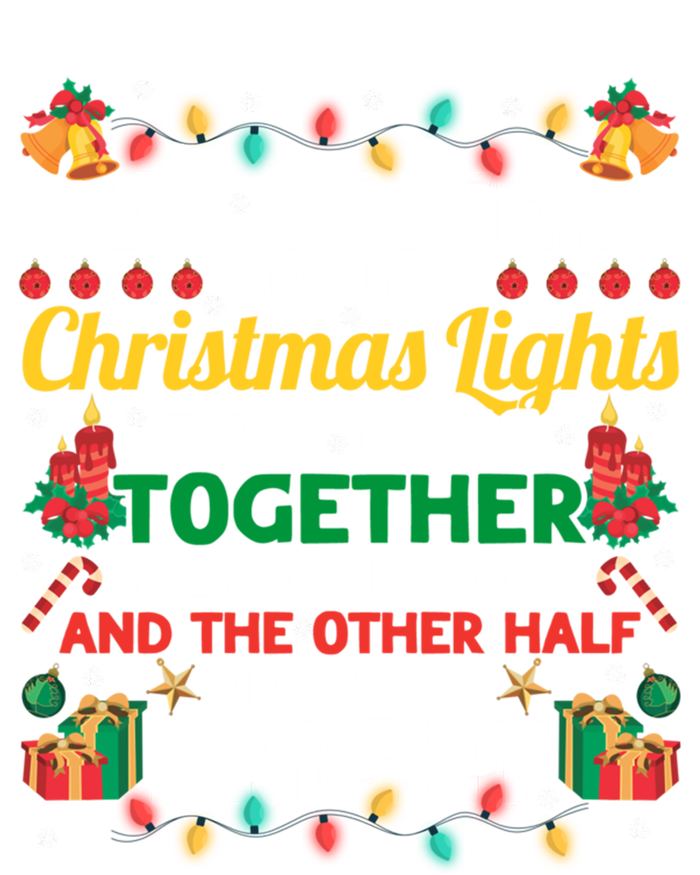 Bus Drivers Are Like Christmas Lights Christmas Bus Driver Long Sleeve Shirt