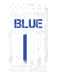 I Back The Blue For My Son Proud Mom Of A Police Officer T-Shirt