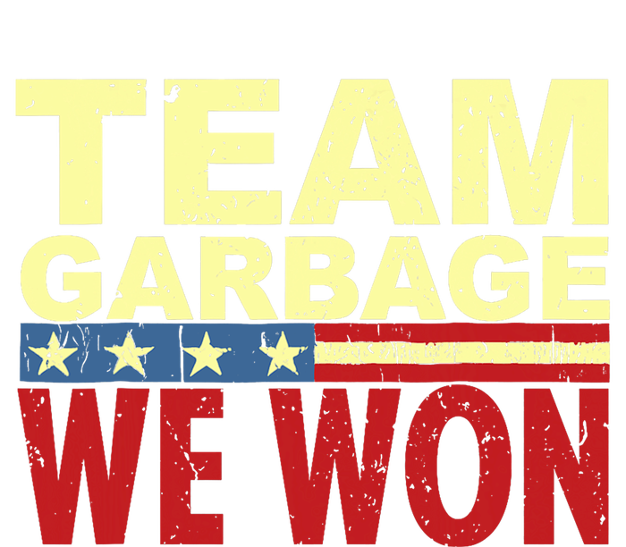 Team Garbage We Won Team Garbage For Trump 2024 Elections T-Shirt