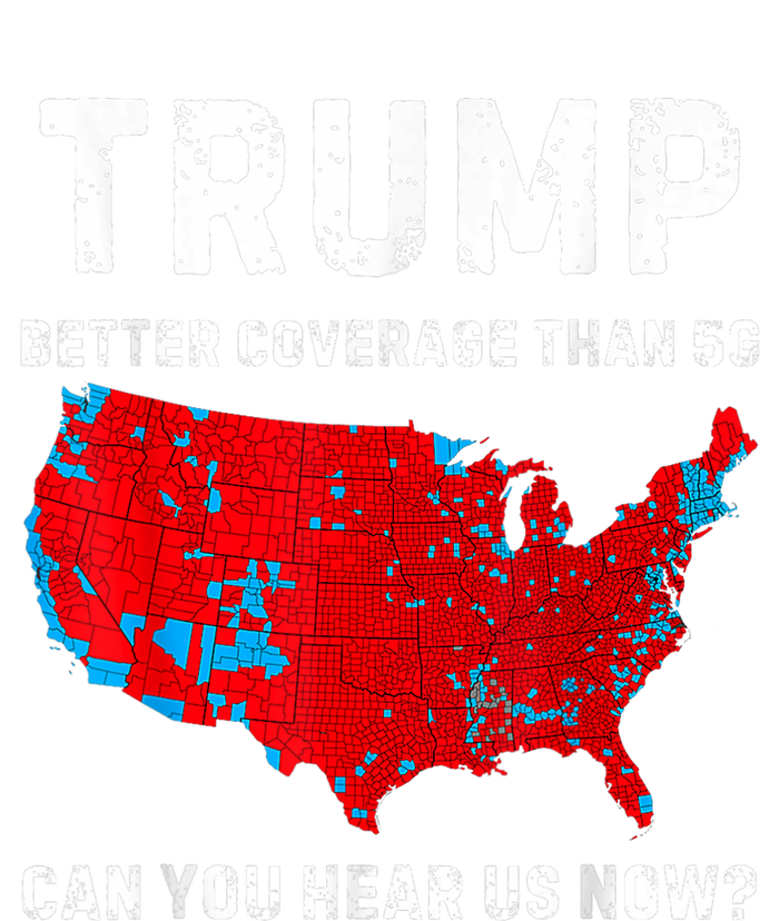 Trump Better Coverage Than 5g Can You Hear Us Now Retro T-Shirt