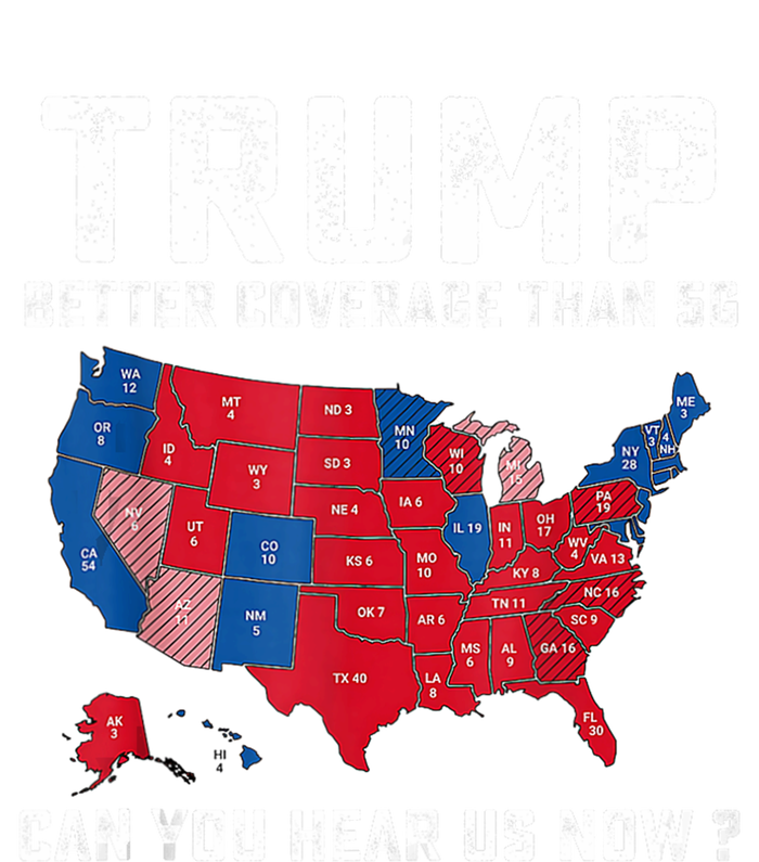 Trump Better Coverage Than 5g Can You Hear Us Now Tall Long Sleeve T-Shirt