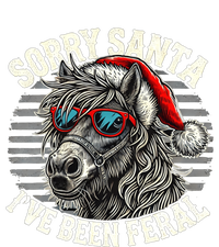 Funny Christmas Horse Saying Sorry Santa IVe Been Feral Cool Gift T-Shirt