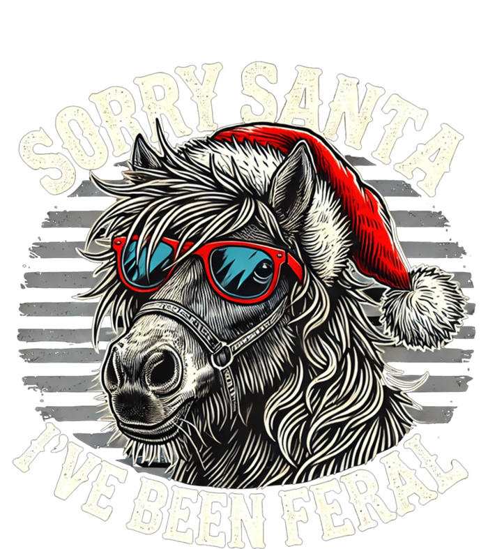 Funny Christmas Horse Saying Sorry Santa IVe Been Feral Cool Gift T-Shirt