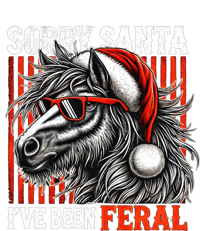 Funny Christmas Horse Saying Sorry Santa IVe Been Feral Gift Premium Hoodie