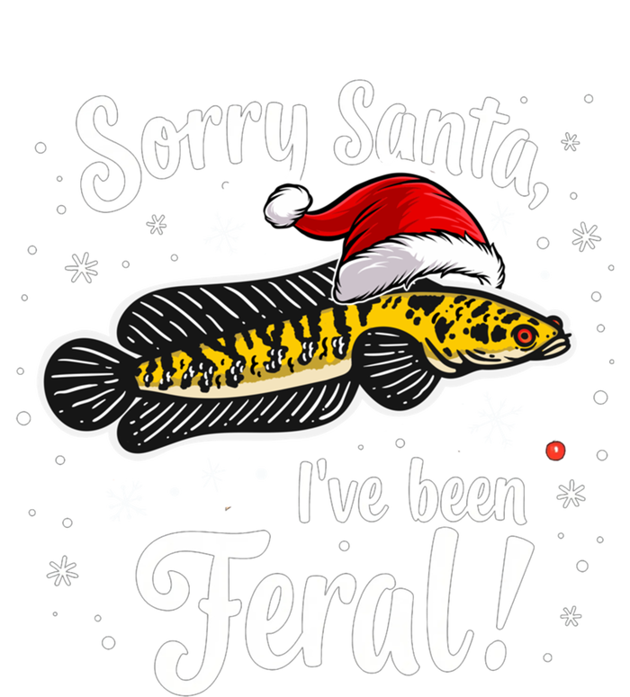 Funny Northern Snakehead Sorry Santa IVe Been Feral Xmas Great Gift T-Shirt