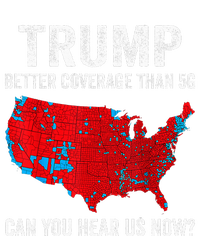 Retro Trump Better Coverage Than 5g Can You Hear Us Now Sweatshirt