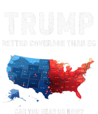 Retro Trump Better Coverage Than 5g Can You Hear Us Now T-Shirt