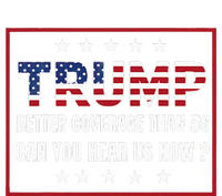 Retro Trump Better Coverage Than 5g Can You Hear Us Now T-Shirt