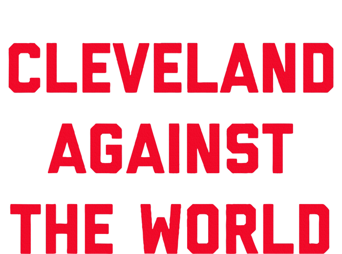 Cleveland Cleveland Against The World Women's Racerback Tank