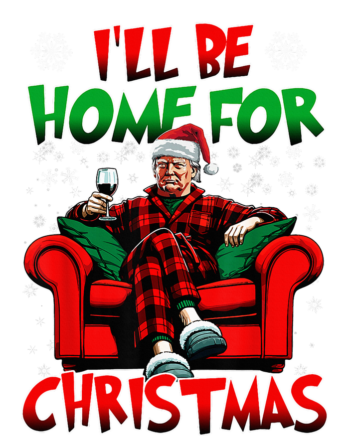 ILl Be Home For Christmas Santa Funny Trump Xmas Pajama Set