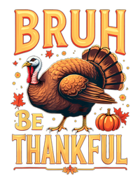 Bruh Be Thankful Funny Thanksgiving Turkey Meme T-Shirt