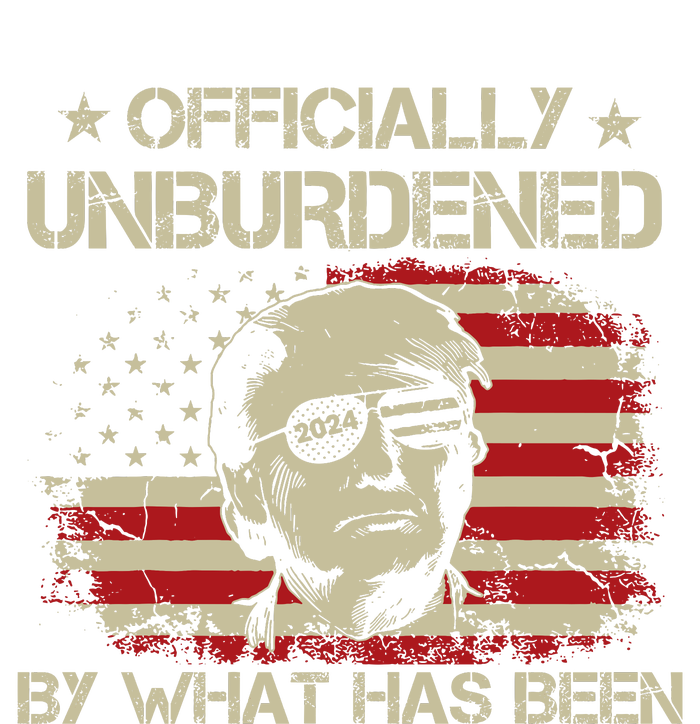 Officially Unburdened By What Has Been Trump Victory T-Shirt