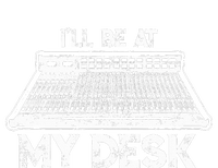 ILl Be At My Desk Funny Sound Guy Studio Engineer Gift Dry Zone Grid Polo