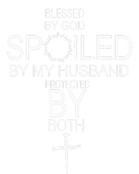 Blessed By God Spoiled By My Husband Protected By Boths T-Shirt