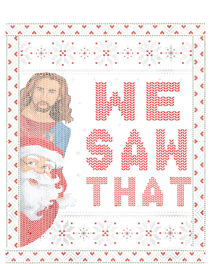 Santa Claus And Jesus Christ We Saw That For Christmas Pom Pom 12in Knit Beanie