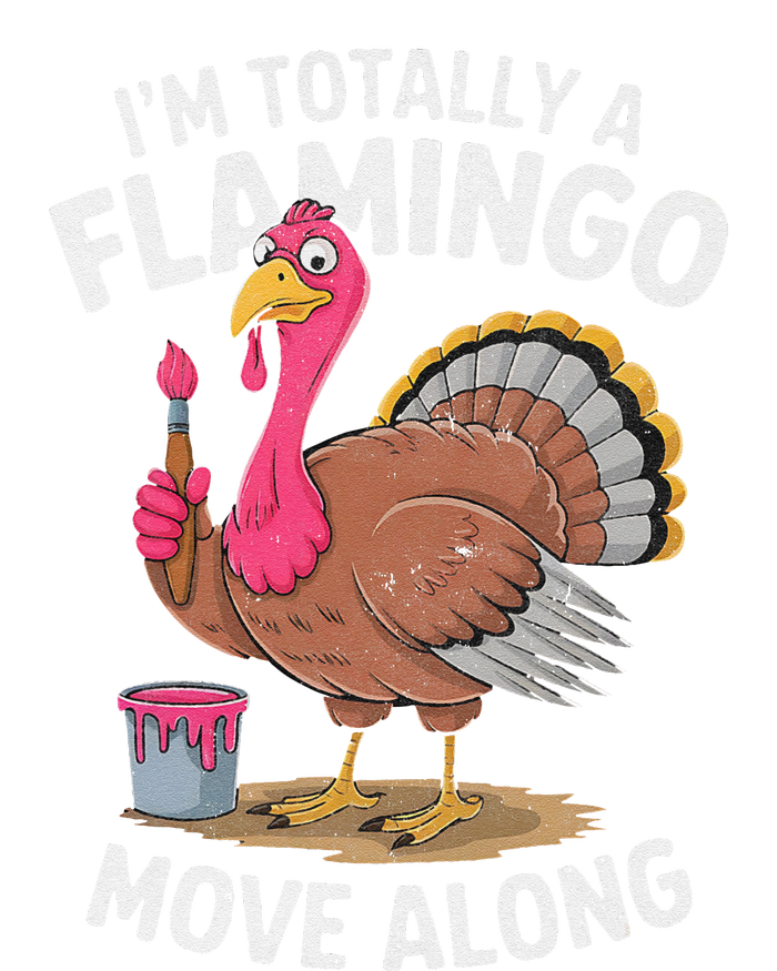 IM Totally A Flamingo Move Along Funny Thanksgiving Turkey Tall Long Sleeve T-Shirt