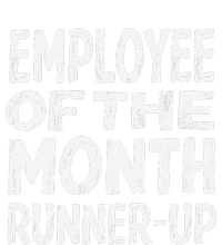 Employee Of The Month Runnerup Funny Office Humor T-Shirt