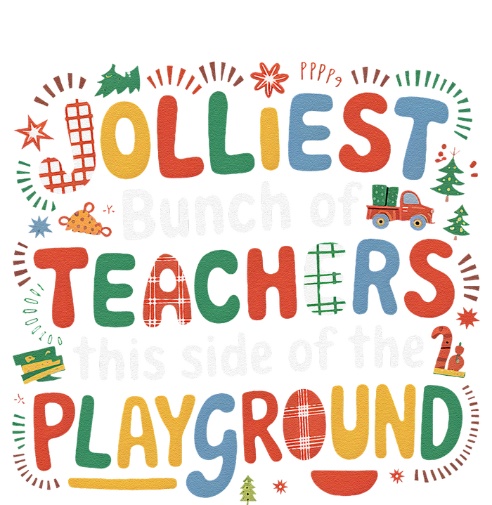 Jolliest Bunch Of Teachers This Side Of The Hallway Long Sleeve Shirt