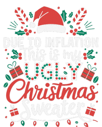 Due To Inflation This Is My Ugly Sweater For Christmas T-Shirt