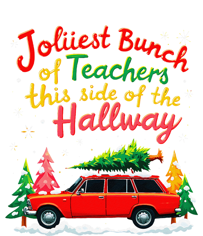 Jolliest Bunch Of Teachers This Side Of The Hallway Xmas Hoodie