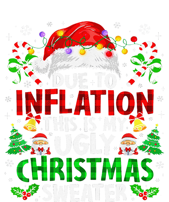 Funny Due To Inflation Ugly Christmas Sweaters For T-Shirt