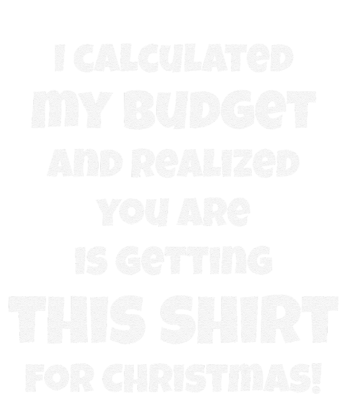 Funny Budget Christmas Xmas Humor Adult T-Shirt