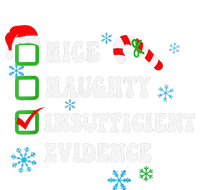 Nice Naughty Insufficient Evidence Christmas Santa Claus T-Shirt