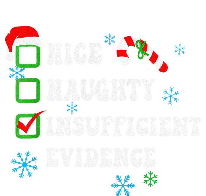 Nice Naughty Insufficient Evidence Christmas Santa Claus T-Shirt