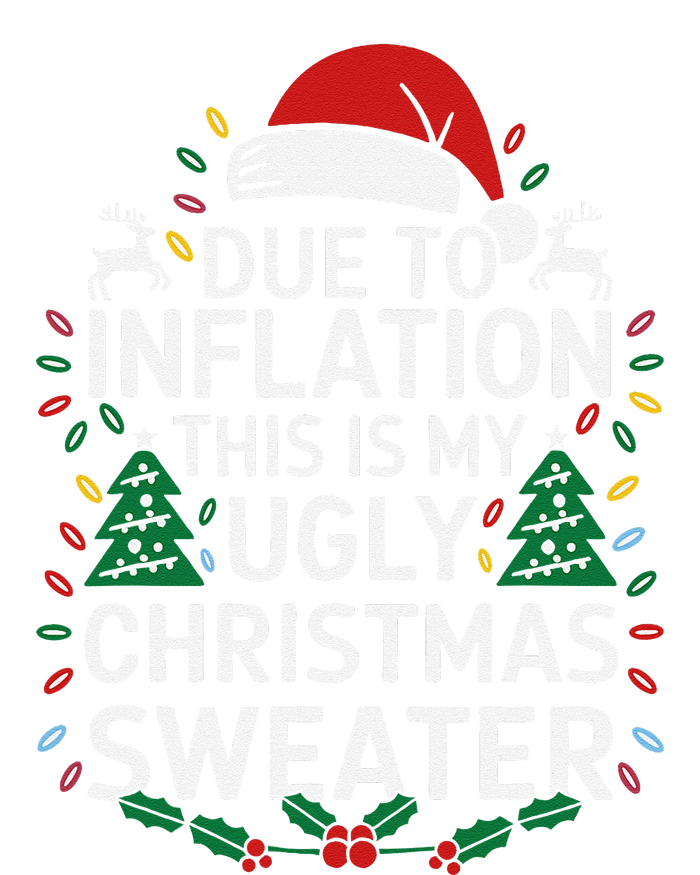 Due To Inflation This Is My Ugly Sweater For Christmas Cooling Performance Long Sleeve Crew