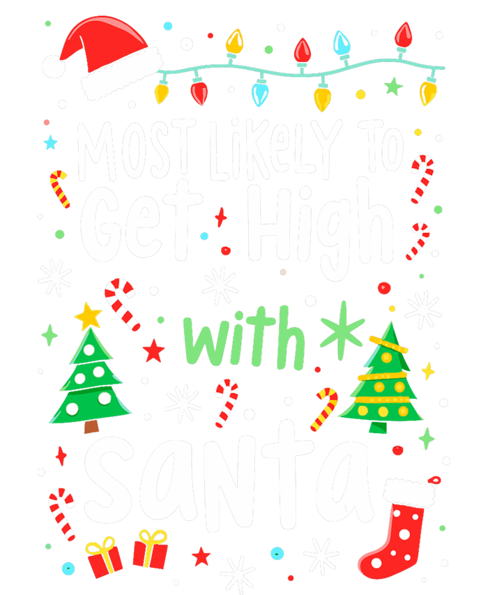 Most Likely To Get High With Santa Christmas Xmas Humor Tank Top