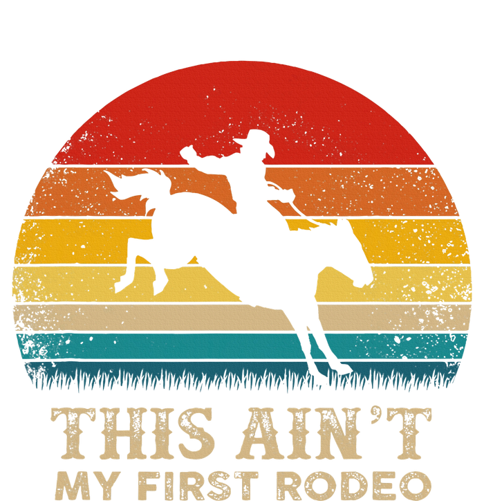 This AinT My First Rodeo Horse Riding Sunset Rodeo T-Shirt