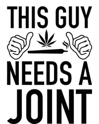 This Guy Needs A Joint Marijuana T For Weed Smokers Premium T-Shirt