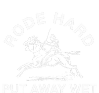 Rode Hard Put Away Wet T-Shirt