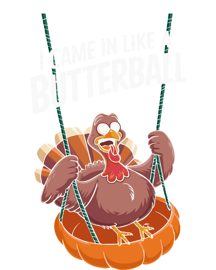 I Came In Like A Butterball Funny Thanksgiving Tall Long Sleeve T-Shirt