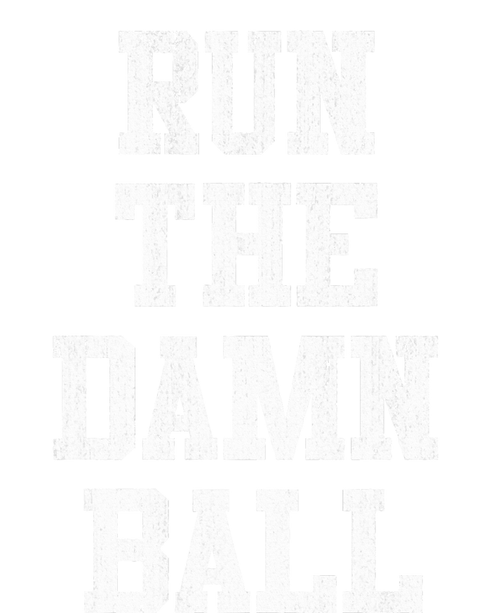 Run The Damn Ball Vintage Style Funny Football Hoodie