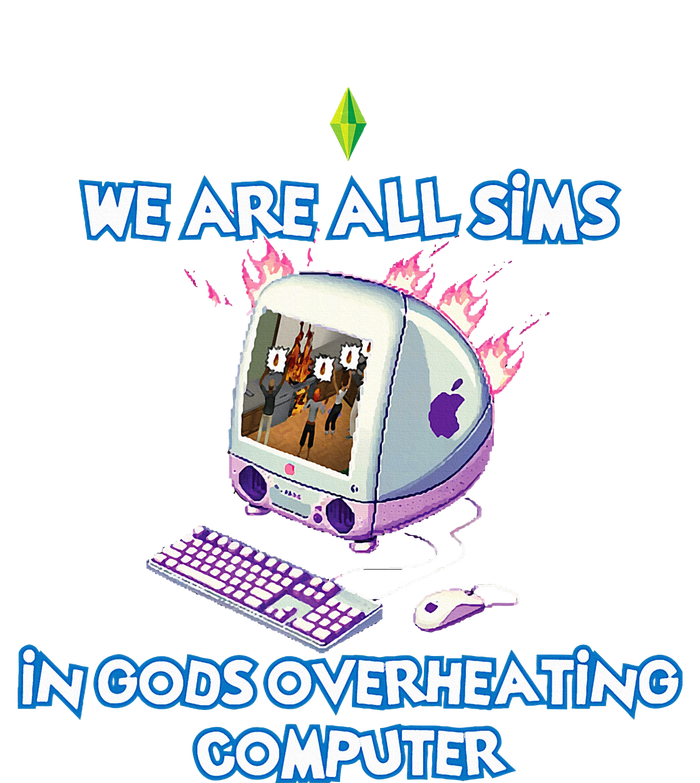 We Are All Sims In GodS Overheating Computer Women's Perfect Tri Rocker Tank