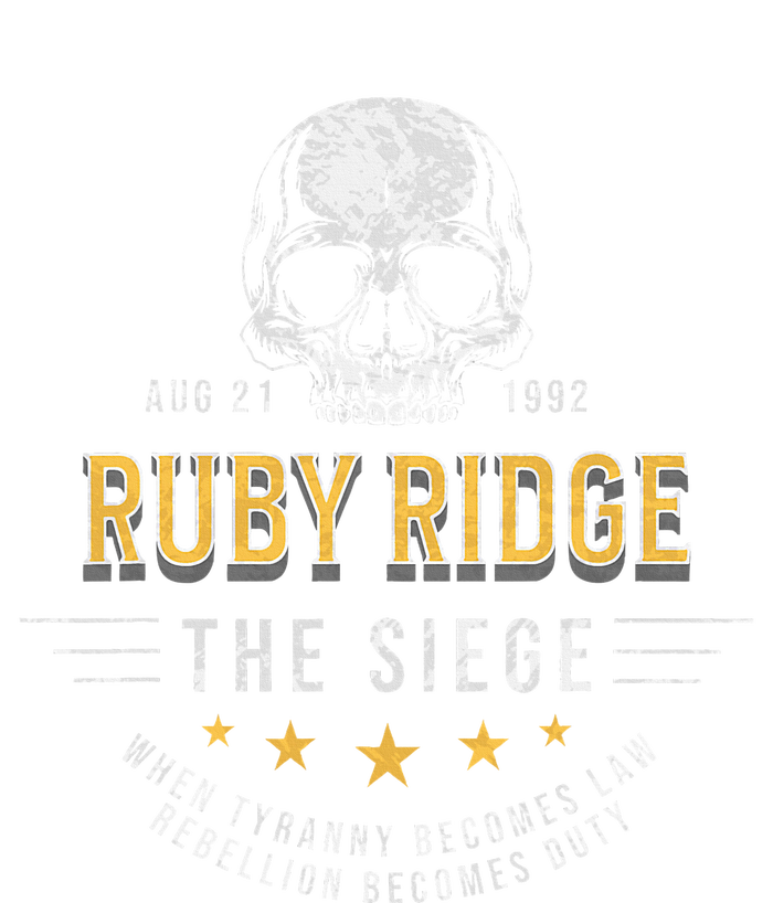 Ruby Ridge The Siege 1992 Rebellion Becomes Duty T-Shirt