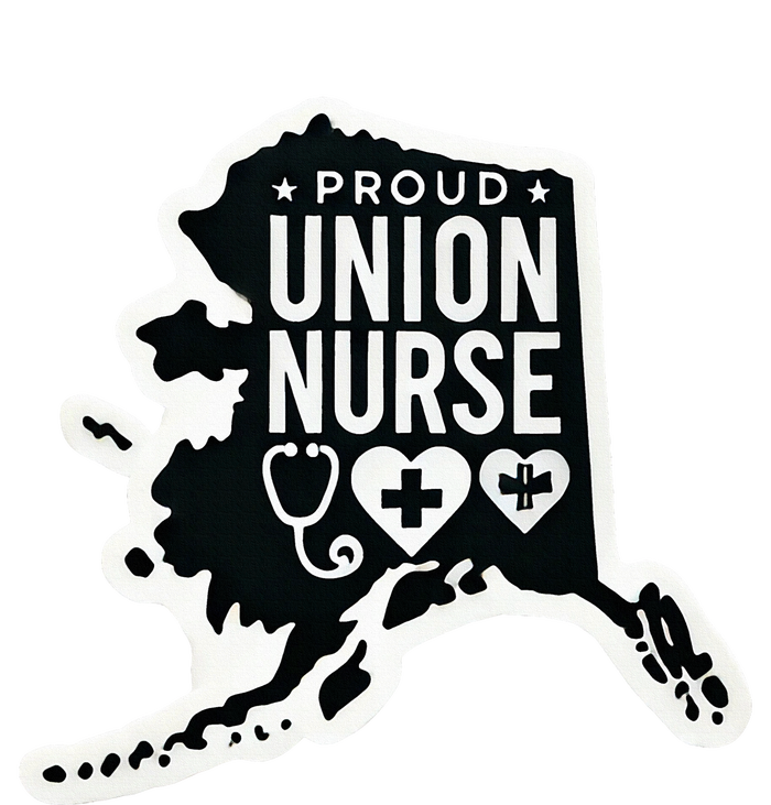 Alaska Proud Union Nurse Funny Healthcare Apparel Ladies Long Sleeve Shirt