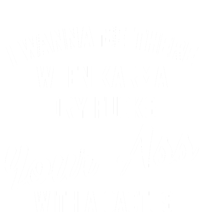 I Wanna Be There When Karma Dry Fucks Your Ass With A Cactus Full-Length Apron With Pockets