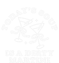 TodayS Soup Is A Dirty Martini Funny Martini Olive Cocktail T-Shirt