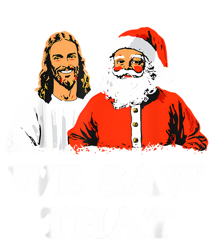 Santa And Jesus We Saw That Merry Christmas Funny Christian T-Shirt