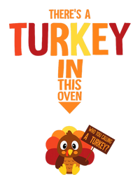 ThereS A Turkey In This Oven Pregnancy Thanksgiving T-Shirt