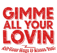 Gimme All Your Lovin Quote Magnet