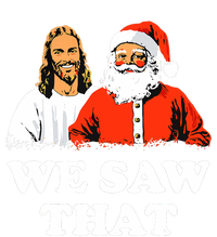 Santa And Jesus We Saw That Merry Christmas Funny Christian T-Shirt