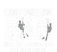 Like A Normal Dad But Cooler Canyoneering Joke T-Shirt