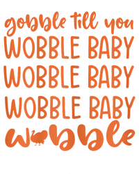 Gobble Till You Wobble Funny Baby Girl Thanksgiving Outfit Tie-Dye T-Shirt